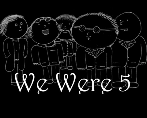 We Were 5