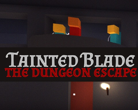 Tainted Blade: The Dungeon Escape