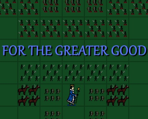 For The Greater Good
