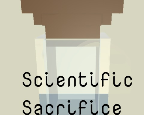 Scientific Sacrifice