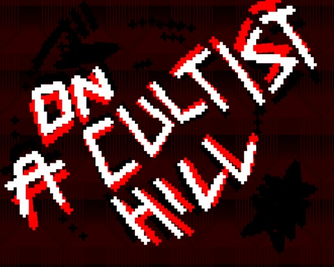 On a Cultist hill