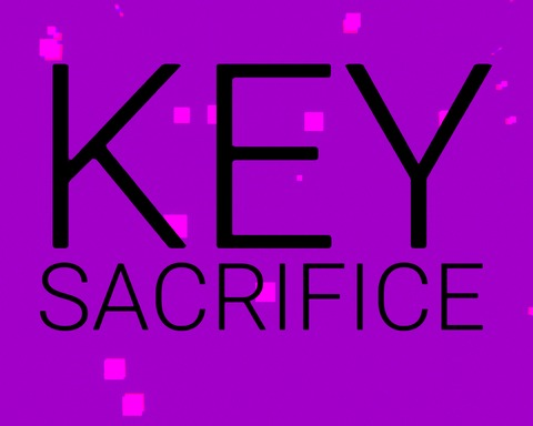 Key Sacrifice