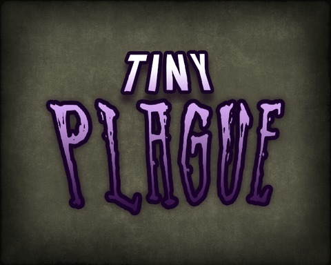 Tiny Plague