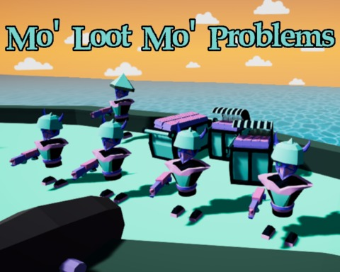 Mo' Loot Mo' Problems