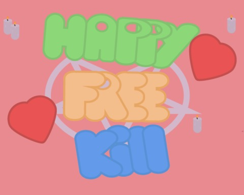 Happy Free Kill