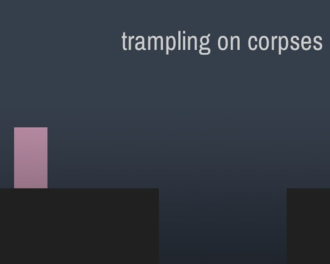 Trampling On Corpses