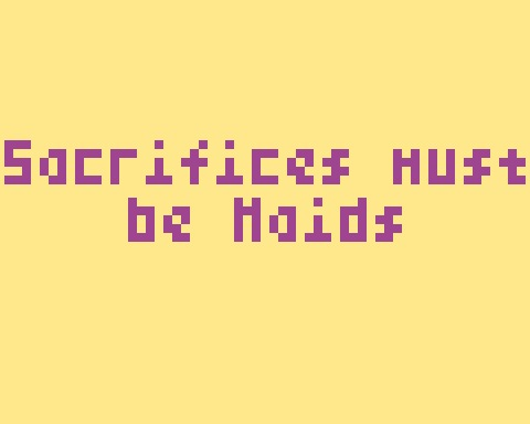 Sacrifices Must Be Maids