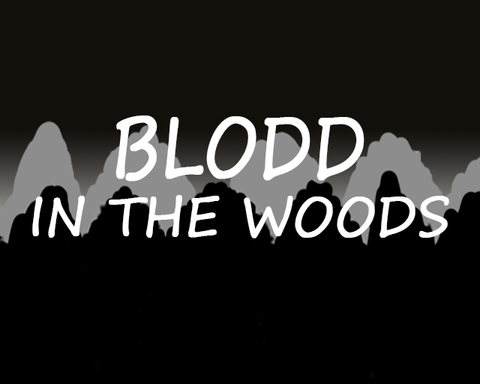 Blodd in the Woods