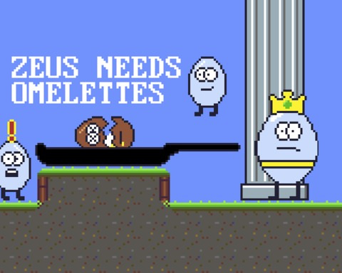 Zeus Needs Omelettes