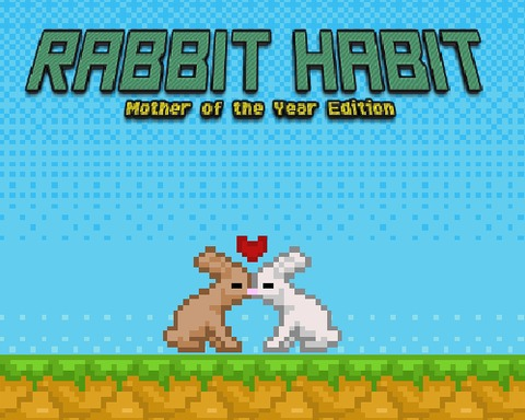 Rabbit Habit (Mother of the Year Edition)