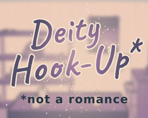 Deity Hook-Up (Not A Romance)