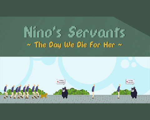 Nino's Servants ~ The Day We Die For Her ~