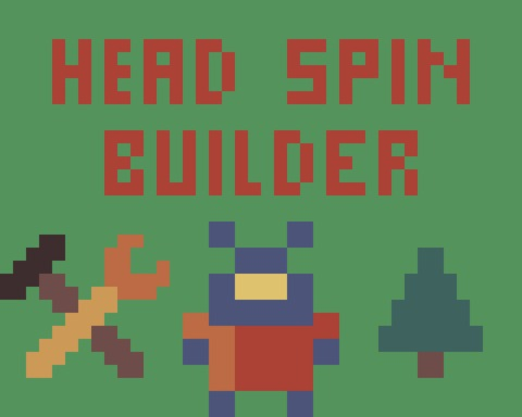 Head Spin Builder - Sacrifice Edition!