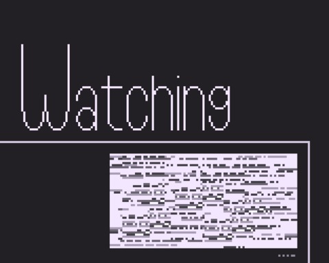 Watching