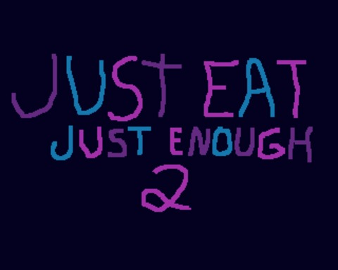 Just eat just enough 2