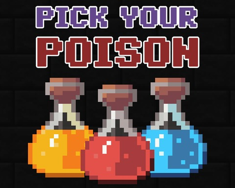 Pick Your Poison