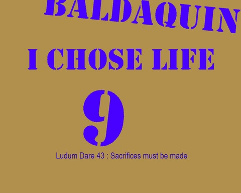 Baldaquin 9 - I chose life