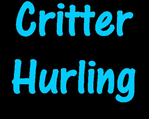 Critter Hurling