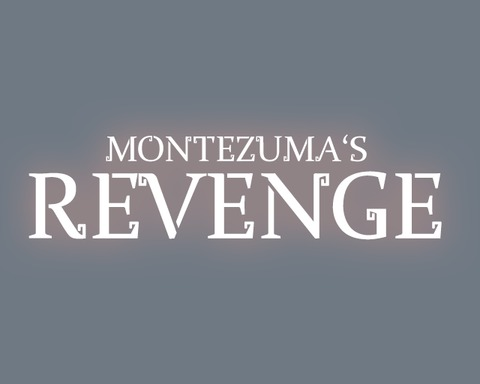 Montezuma's Revenge