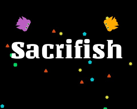 Sacrifish (Local multi-player)