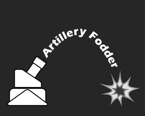 Artillery Fodder