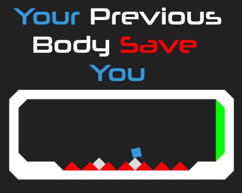 Your Previous Body Save You