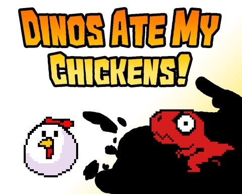 Dinos Ate My Chickens