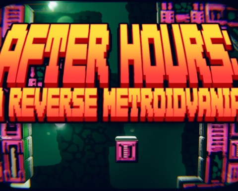 After Hours: A Reverse Metroidvania