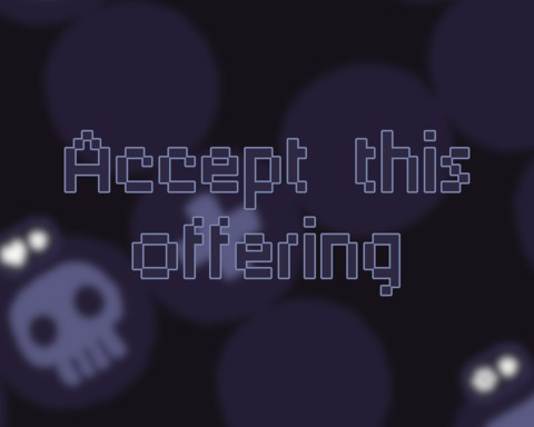 Accept this Offering
