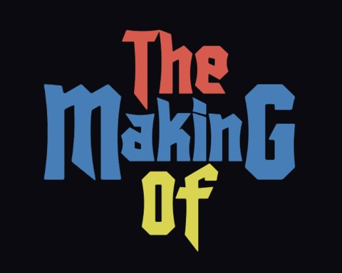 The Making Of
