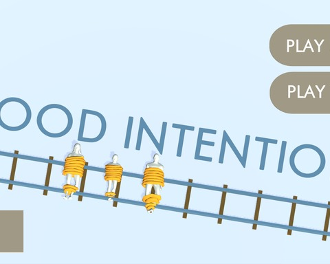 Good Intentions