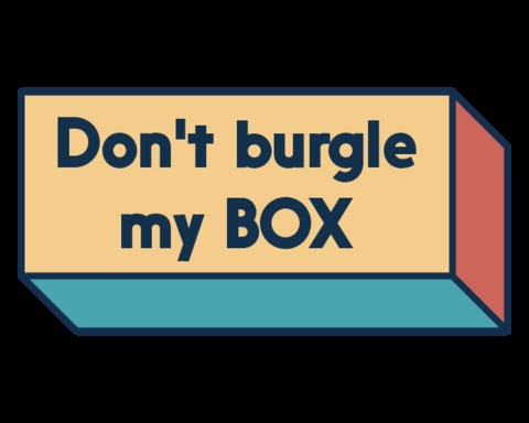 Don't burgle my BOX