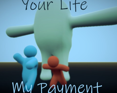 Your Life My Payment