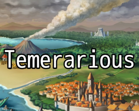 Temerarious