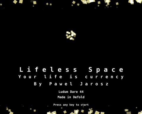 Lifeless space