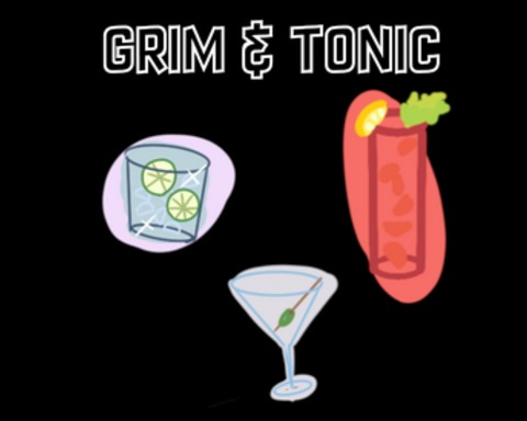 Grim & Tonic