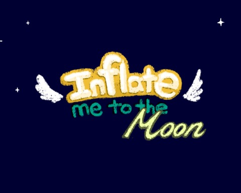 Inflate Me to the Moon