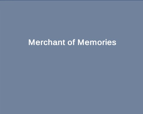Merchant of Memories