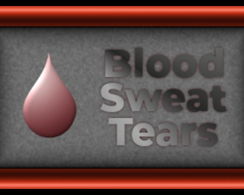 Blood, Sweat, Tears