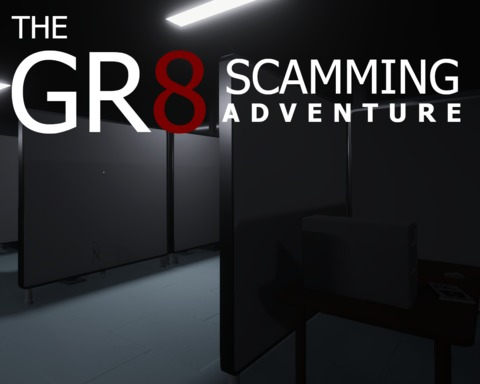 The Gr8 Scamming Adventure