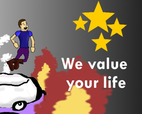 We value your life