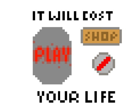 It Will Cost You Your Life