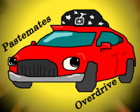 Pastemates Overdrive!!!