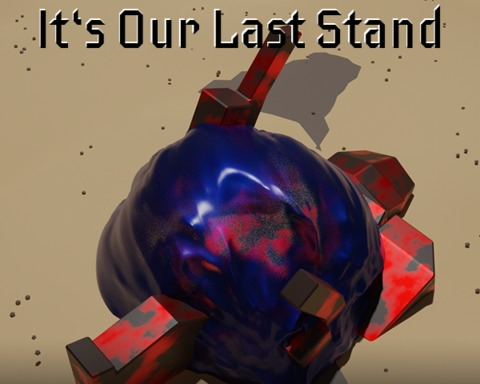 It's Our Last Stand