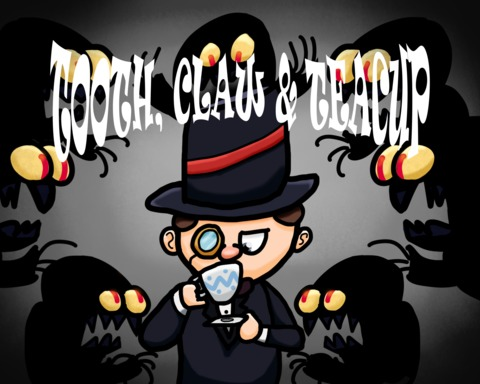 Tooth, Claw & Teacup