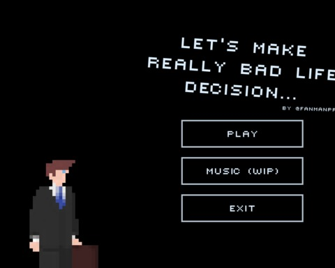 Let's make really bad life decisions...