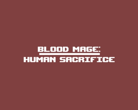 Blood Mage: Human Sacrifice 