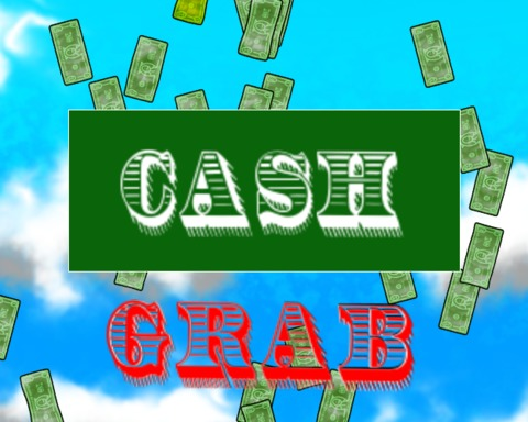 Cash Grab