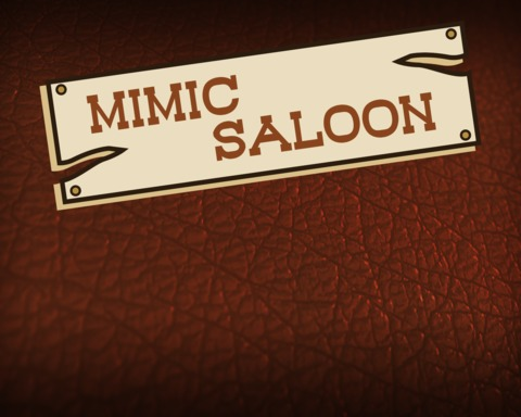 Mimic Saloon