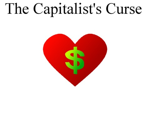 The Capitalist's Curse